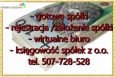 Gotowa Spółka z o.o. dla Ciebie już dziś w cenie 3500 zł brutto - lub pakiet Spółka z o.o. + 1 rok Wirtualne Biuro w cenie 4000 zł brutto , wszystkie oferowane przez nas spółki posiadają NIP REGON KRS Oferujemy kompleksową usługę szybkiej i skutecznej rejestracji spółek prawa handlowego w Krajowym R