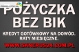 Kredyt got?wkowy na dow?d. Raty miesi?czne