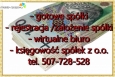 Gotowa Spółka z o.o. dla Ciebie już dziś w cenie 3500 zł brutto - lub pakiet Spółka z o.o. + 1 rok Wirtualne Biuro w cenie 4000 zł brutto , wszystkie oferowane przez nas spółki posiadają NIP REGON KRS Oferujemy kompleksową usługę szybkiej i skutecznej rejestracji spółek prawa handlowego w Krajowym R